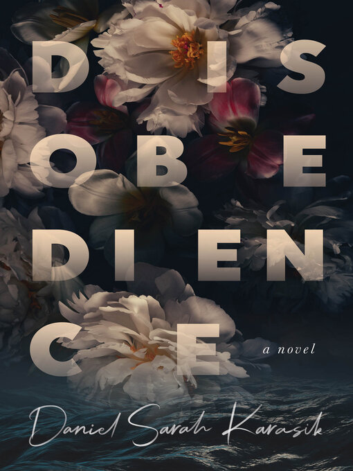 Title details for Disobedience by Daniel Sarah Karasik - Available